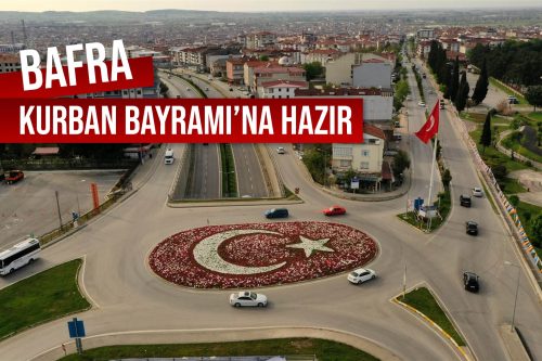 BAFRA KURBAN BAYRAMI’NA HAZIR