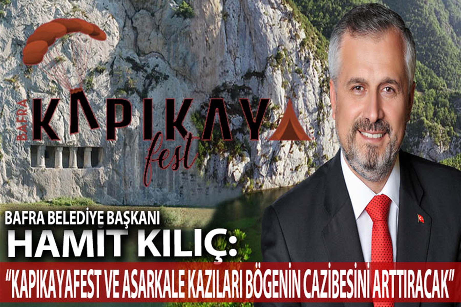 KAPIKAYAFEST VE ASARKALE KAZILARI BÖGENİN TURİZM CAZİBESİNİ ARTTIRACAK