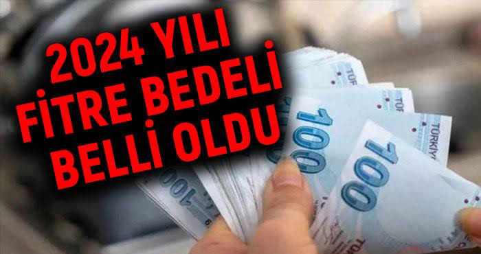 2024 yılı fitre bedeli belirlendi