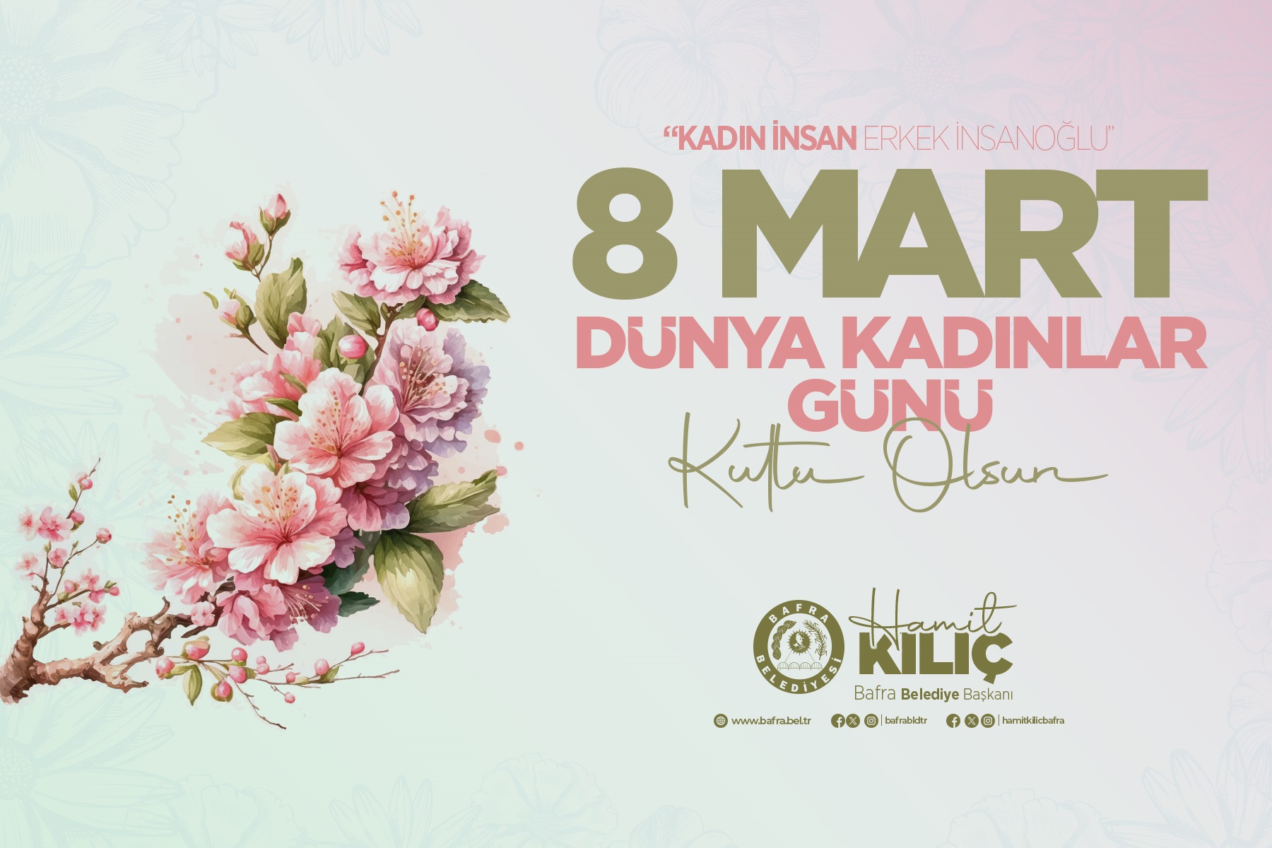 BAŞKAN KILIÇ’IN 8 MART DÜNYA KADINLAR GÜNÜ MESAJI