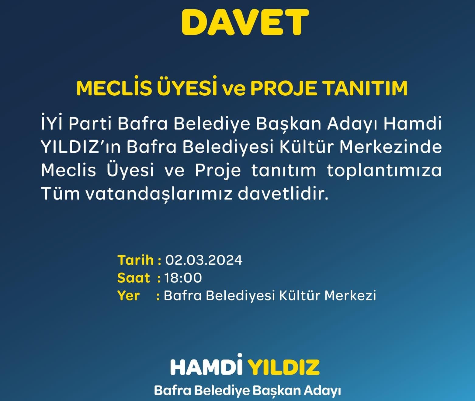 Bafra belediye başkan adayı Hamdi Yıldız:  2 Mart Cumartesi saat 18.00 de BKM’ de buluşalım