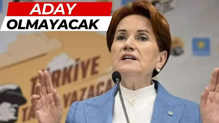 İYİ Parti lideri Meral Akşener, kongrede aday olmayacak