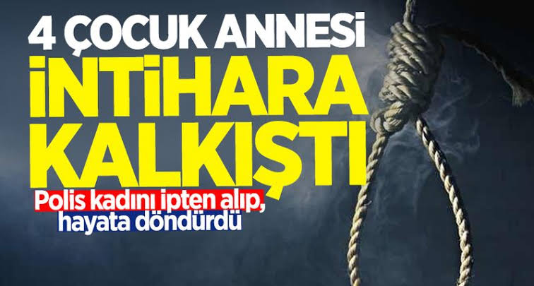 İntihar eden 4 Çocuk Annesini İpten Polis  ekipleri kurtadı