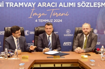 10 YENİ TRAMVAY ALIMI İÇİN İMZALAR ATILDI