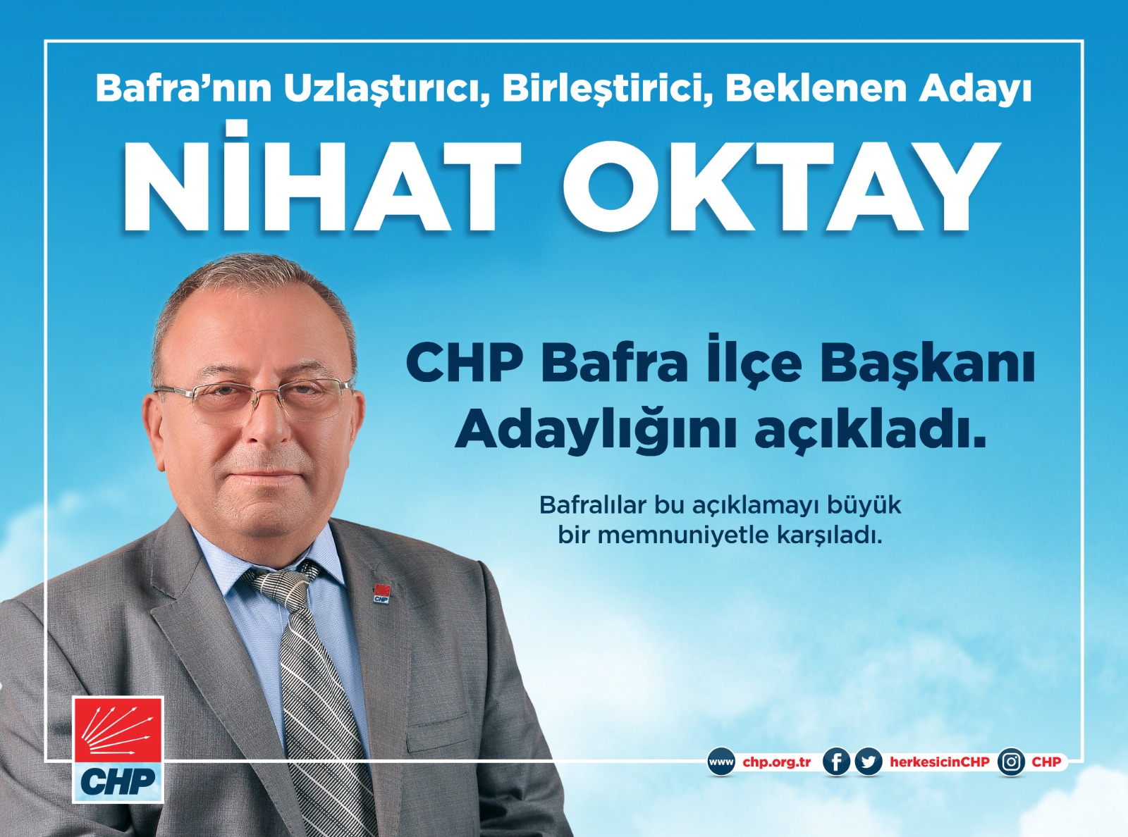 Nihat Oktay Cumhuriyet Halk Partisi Bafra ilçe Başkanlığı için Adayım