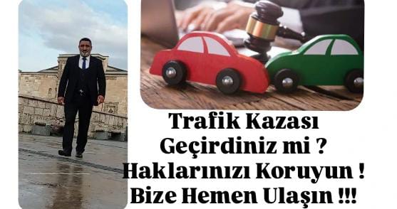 Trafik Kazası Geçirdiniz mi? Haklarınızı Koruyun! Bize Hemen Ulaşın!!!