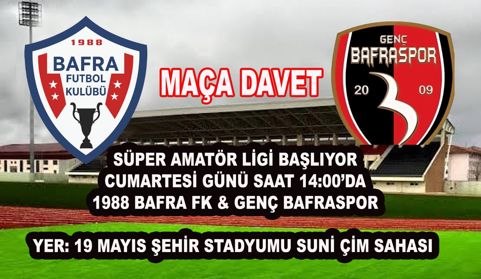 Süper Amatör Ligi Heyecanı Başlıyor 1988 Bafra FK. & Genç Bafraspor Maçına Davet