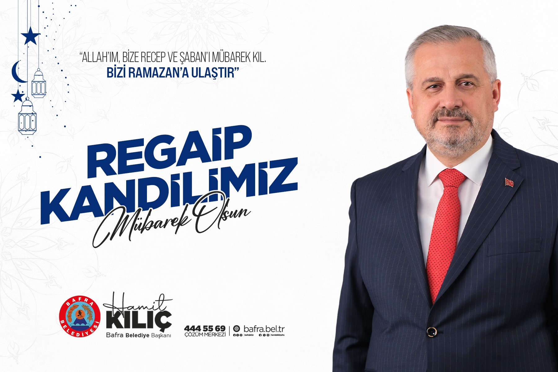 BAŞKAN KILIÇ’IN  REGAİP KANDİLİ MESAJI