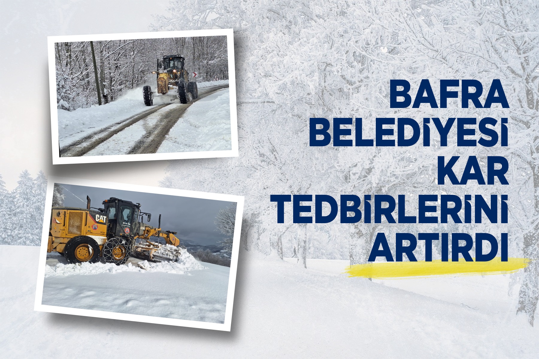 BAFRA BELEDİYESİ KAR MESAİSİNDE