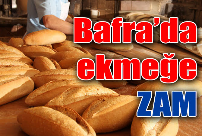 Bafra’da Bu sefer Ekmeğin gramında değişiklik yok ama yine Zam Var