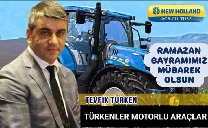 Türkenler Motorlu Araçlar Yönetim Kurulu Başkanı Tevfik Türken’den ” Ramazan Bayramı” mesajı