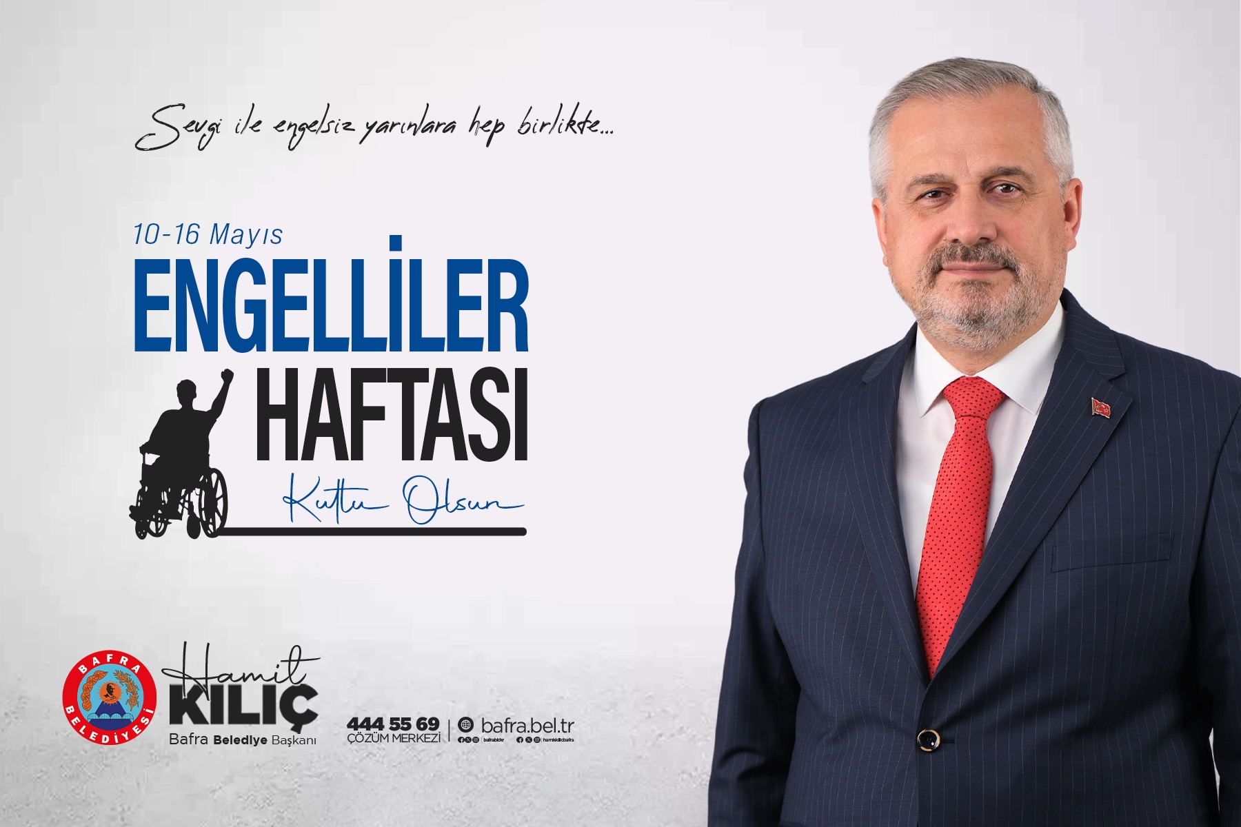 BAŞKAN KILIÇ’IN 10-16 MAYIS ENGELLİLER HAFTASI MESAJI
