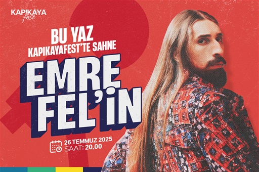 BU YAZ KAPIKAYAFEST’TE SAHNE EMRE FEL’İN