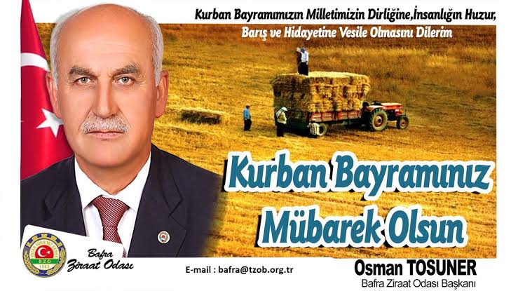 Bafra Ziraat Odası Başkanı Osman Tosuner ” Kurban Bayramı” mesajı 
