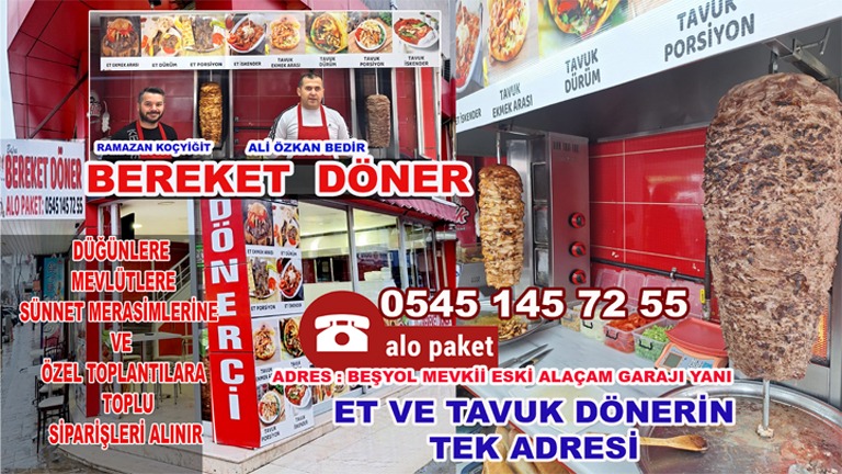 Bereket Döner Et ve Tavuk Dönerin Tek Adresi Damaklardaki Kalan Lezzetin Adresi