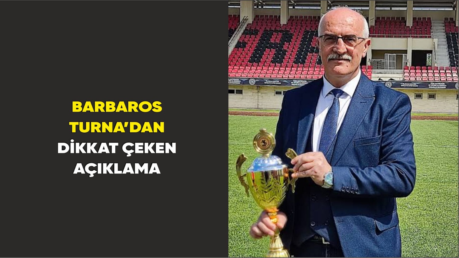 Barbaros Turna’dan İstifa Sonrası Açıklama