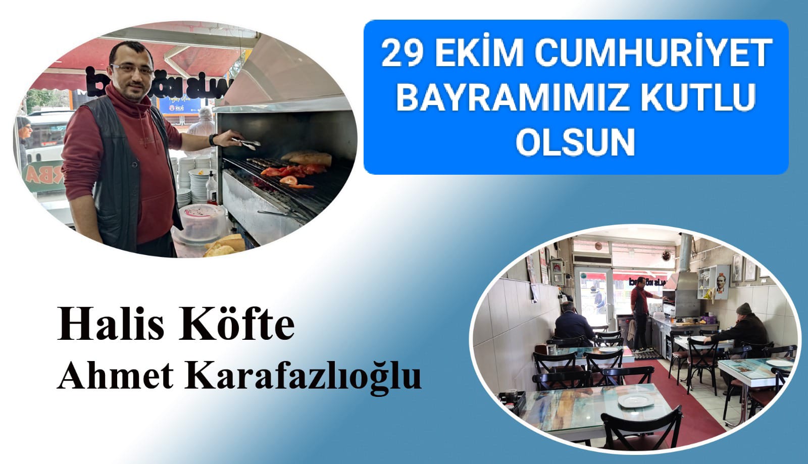 Halis Köfte / Ahmet Karafazlıoğlu ” 29 Ekim Cumhuriyet Bayramı ” Mesajı
