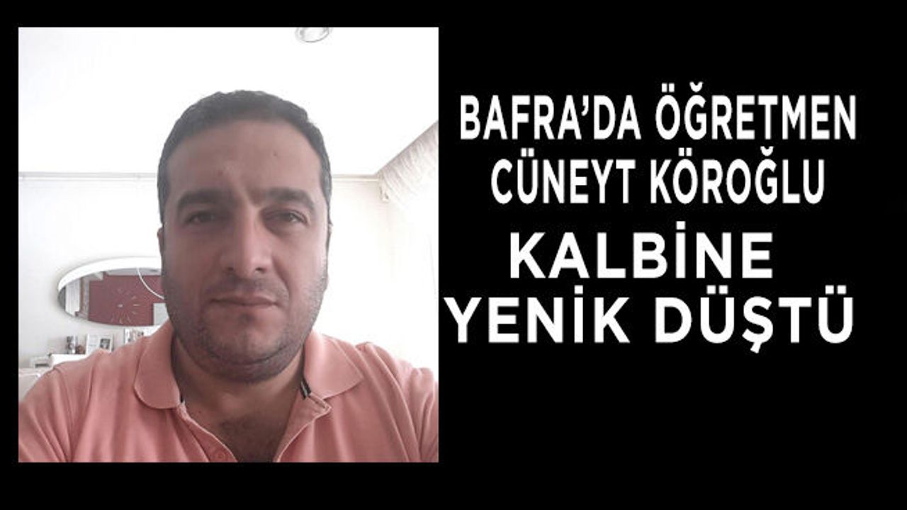 Bafra’da Genç Öğretmen Kalbine Yenik Düştü