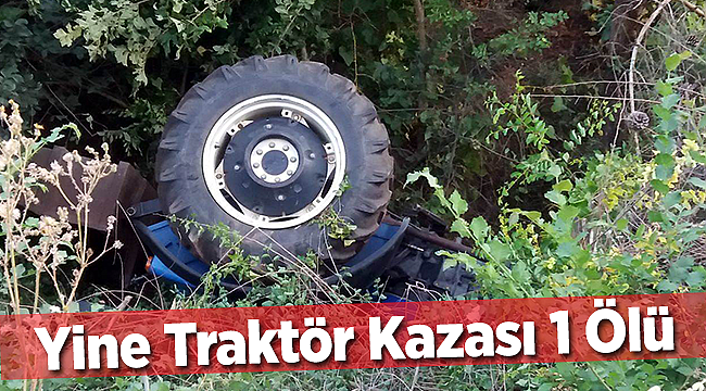 Bafra’da traktör devrildi: Sürücü Hayatını kaybetti 