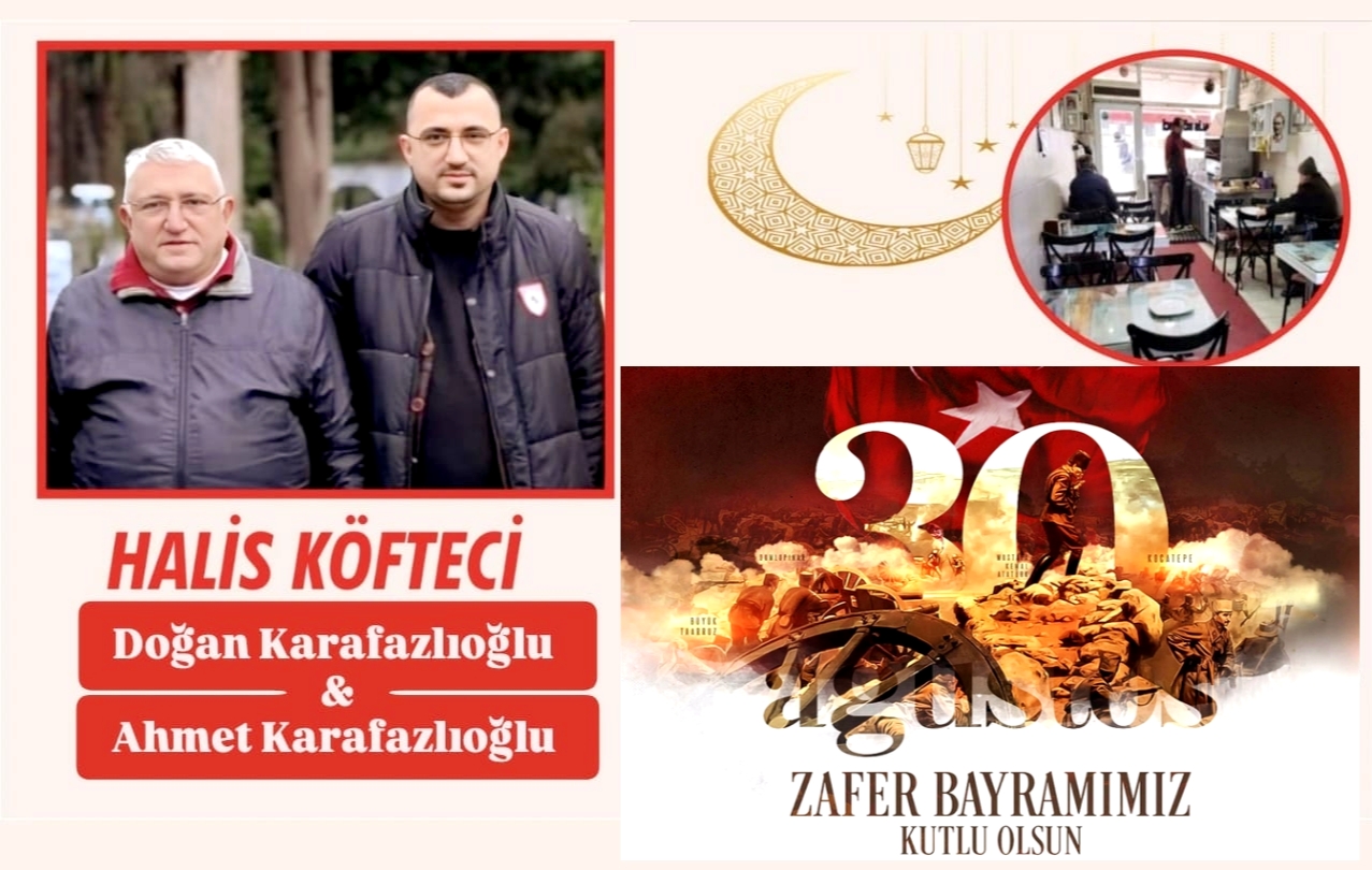 Halis Köfteci Doğan Karafazlıoğlu & Ahmet Karafazlıoğlu ” 30 Ağustos Zafer Bayramı ” mesajı