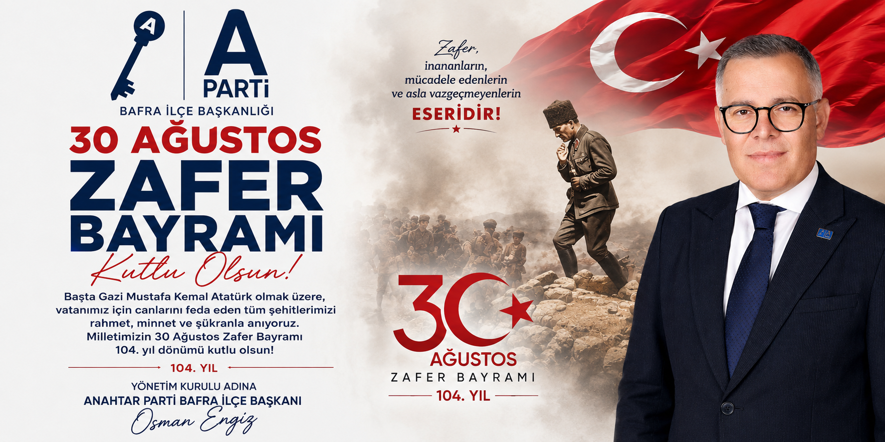 Anahtar Parti Bafra İlçe Başkanı Osman Engiz ” 30 Ağustos Zafer Bayramı” mesajı
